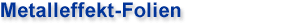 Metalleffektfolien